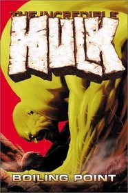 Incredible Hulk Vol. 2: Boiling Point