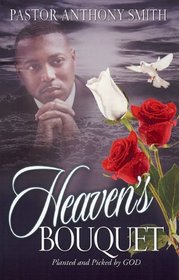 Heaven's Bouquet: Planted and Picked by God