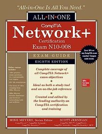 CompTIA Network+ Certification All-in-One Exam Guide, Eighth Edition (Exam N10-008) (CompTIA Network + All-In-One Exam Guide)