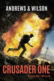 Crusader One (Tier One Thrillers)
