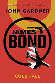 James Bond: Cold Fall: A 007 Novel