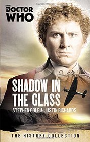 Doctor Who: The Shadow In The Glass: The History Collection