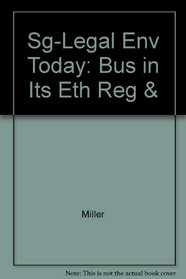 Sg-Legal Env Today: Bus in Its Eth, Reg &