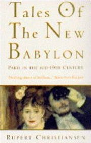 Tales of the New Babylon: Paris in the Mid-19th Century