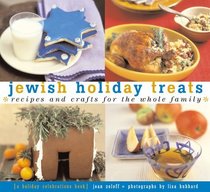 Jewish Holiday Treats: Recipes and Crafts for the Whole Family (Treats)