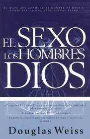 El Sexo, los Hombres y Dios = Sex, Men and God