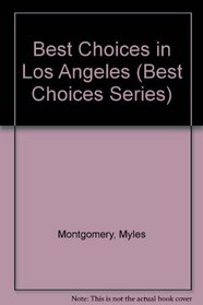 You Are Cordially Invited to the Best Choices in Los Angeles (Best Choices Series)