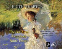 Edith Wharton on Audio Vol.1