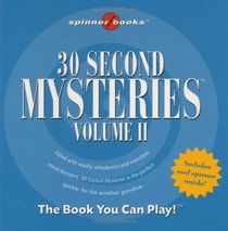 30 Second Myseries Volume II