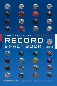 NFL Record & Fact Book 2012: The Official National Football League Record and Fact Book
