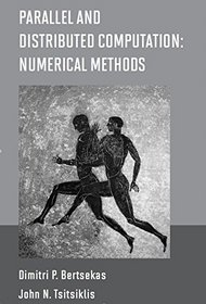 Parallel and Distributed Computation: Numerical Methods