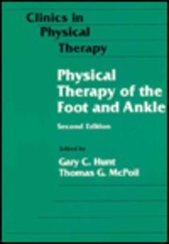 Physical Therapy of the Foot and Ankle (Clinics in Physical Therapy)