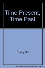 Time Present, Time Past