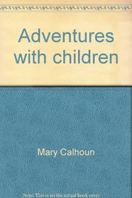 Adventures with children: Exploring ways of learning & teaching in the church school