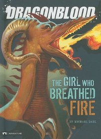 The Girl Who Breathed Fire (Dragonblood)