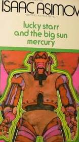Lucky Starr and the Big Sun of Mercury (Lucky Starr, 4)