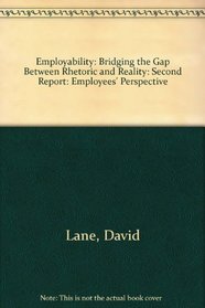 Employability: Bridging the Gap Between Rhetoric and Reality