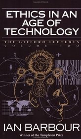 Ethics in an Age of Technology : Gifford Lectures, Volume Two (Gifford Lectures)