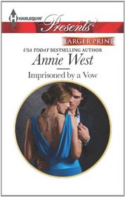 Imprisoned by a Vow (Harlequin Presents, No 3165) (Larger Print)