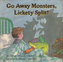 Go Away Monsters, Lickety Split!