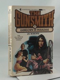 Gundown in Paradise (The Gunsmith, No 37)