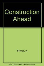 Construction Ahead: 2