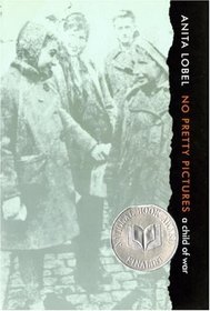 No Pretty Pictures : A Child of War (National Book Award Finalist)