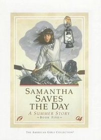 Samantha Saves the Day (American Girls Collection (Hardcover))