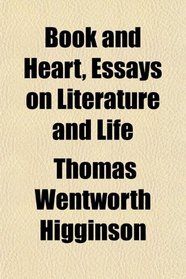 Book and Heart, Essays on Literature and Life