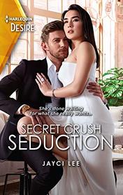 Secret Crush Seduction (Heirs of Hansol, Bk 2) (Harlequin Desire, No 2759)