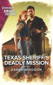 Texas Sheriff's Deadly Mission (Harlequin Romantic Suspense, No 2145)