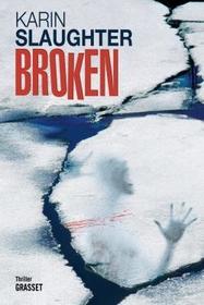 Broken (Will Trent, Bk 4) (French Edition)
