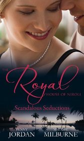 Scandalous Seductions. (Royal House of Niroli)