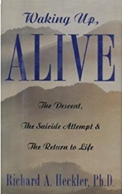 Waking Up, Alive: The Descent, the Suicide Attempt, and the Return to Life