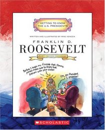 Franklin D. Roosevelt: 32nd President 1933-1945 (Getting to Know the Us Presidents)