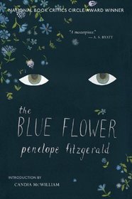 The Blue Flower: A Novel
