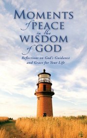 Moments of Peace in the Wisdom of God (Religion)