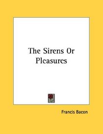 The Sirens Or Pleasures