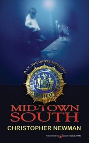 Mid-Town South (Lt. Joe Dante Series) (Volume 1)