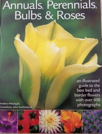 Annuals, Perennials, Bulbs & Roses