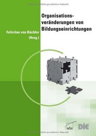 Organisationsvernderungen von Bildungseinrichtungen