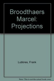 Broodthaers Marcel: Projections