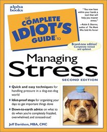 The Complete Idiot's Guide to Managing Stress (2nd Edition)