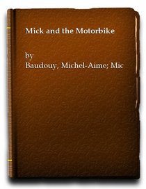 Mick and the Motorbike
