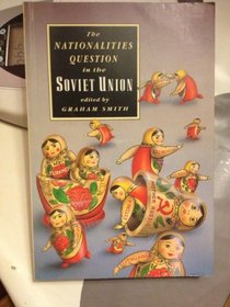 The Nationalities Question in the Soviet Union