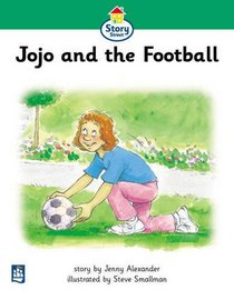 Literacy Land: Story Street: Beginner: Step 3: Guided/Independent Reading: Jojo and the Football