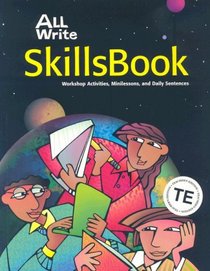 All Write Skillsbook: Workshop Activities, Minilessons, and Daily Sentences