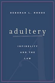 Adultery: Infidelity and the Law