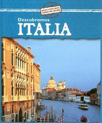 Descubramos Italia / Looking at Italy (Descubramos Paises Del Mundo / Looking at Countries) (Spanish Edition)