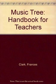The Music Tree: A Handbook for Teachers : Music Tree Part 2A, Music Tree Part 2B, Activities Part 2A, Activities Part 2B